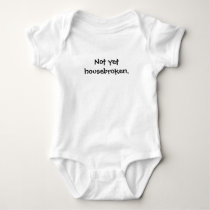 Not yet housebroken Baby t-shirts by j9sk9s Not yet housebroken Baby t-shirts