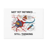 Not Yet Retired ... Still Thinking Neuron Synapse Post Card