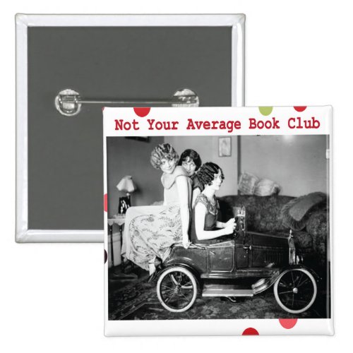 Not your average book club 2 inch square button