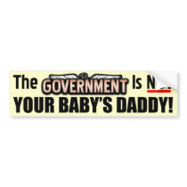 Not Your Baby's Daddy! Bumper Sticker