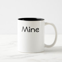Not your Mug, it's MINE!
