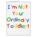 NOT YOUR ORDINARY TODDLER cards by toddlersplace NOT YOUR ORDINARY TODDLER cards
