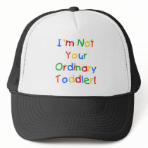 NOT YOUR ORDINARY TODDLER hats
