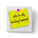 Note To Self Wedding Tomorrow