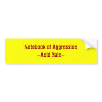 Notebook of Aggression-Acid Rain- bumper stickers by james_jack001 Notebook of Aggression-Acid Rain- bumper stickers