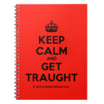 [Crown] keep calm and get traught  Notebooks