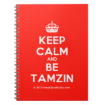 [Crown] keep calm and be tamzin  Notebooks