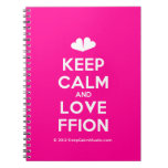 [Two hearts] keep calm and love ffion  Notebooks