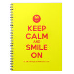 [Smile] keep calm and smile on  Notebooks
