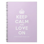 [Crown] keep calm and love on  Notebooks