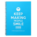 [Smile] keep making people smile !!!!!  Notebooks