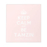 [Crown] keep calm and be tamzin  Notepads