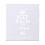 [Crown] keep calm and love me  Notepads