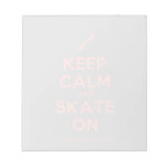 [Skateboard] keep calm and skate on  Notepads
