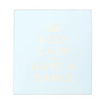 [Crown] keep calm and have a dance  Notepads