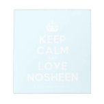 [Crown] keep calm and love nosheen  Notepads