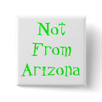 NotFromArizona buttons