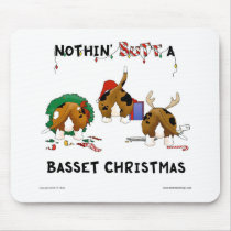 Nothin' Butt A Basset Christmas Mouse Pad