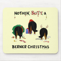 Nothin' Butt A Berner Christmas Mouse Pads