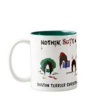 Nothin' Butt A Boston Terrier Christmas Coffee Mugs
