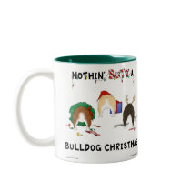 Nothin' Butt A Bulldog Christmas Coffee Mugs