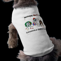Nothin' Butt A Catahoula Christmas pet clothing