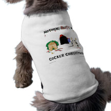 Nothin' Butt A Cocker Christmas Doggie Shirt