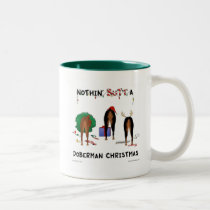 Nothin' Butt A Doberman Christmas mugs