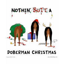 Nothin' Butt A Doberman Christmas t-shirts