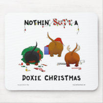 Nothin' Butt A Doxie Christmas mousepads