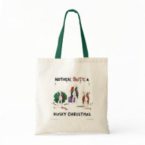 Nothin' Butt A Husky Christmas bags by NothinButtDogs Nothin' Butt A Husky Christmas bags