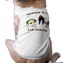 Nothin' Butt A Lab Christmas Pet T-shirt