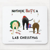 Nothin' Butt A Lab Christmas Mouse Pads