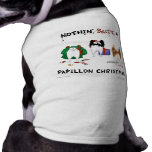 Nothin' Butt A Papillon Christmas Doggie Tee Shirt