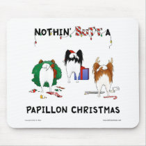 Nothin' Butt A Papillon Christmas Mousepad
