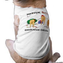 Nothin' Butt A Rhodesian Christmas pet clothing by NothinButtDogs Nothin' Butt A Rhodesian Christmas pet clothing