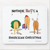 Nothin' Butt A Rhodesian Christmas mousepads