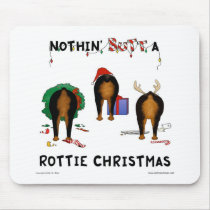 Nothin' Butt A Rottie Christmas Mouse Pad