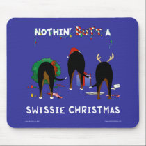 Nothin' Butt A Swissie Christmas mousepads