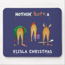 Nothin' Butt A Vizsla Christmas mousepads