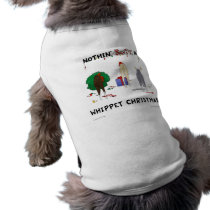 Nothin' Butt A Whippet Christmas pet clothing by NothinButtDogs Nothin' Butt A Whippet Christmas pet clothing