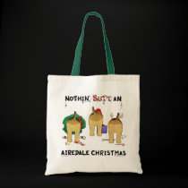 Nothin' Butt An Airedale Christmas bags