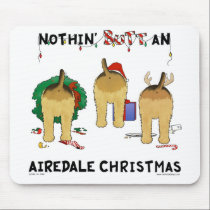 Nothin' Butt An Airedale Christmas mousepads