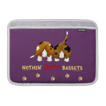 Nothin' Butt Bassets Macbook Air Sleeve