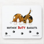 Nothin' Butt Bassets mousepads