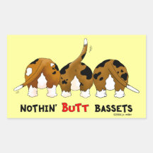 Nothin' Butt Bassets Rectangular Stickers