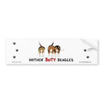 Nothin' Butt Beagles Bumper Sticker bumper stickers