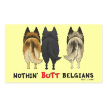 Nothin' Butt Belgians Rectangle Sticker