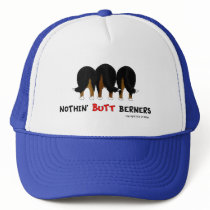 Nothin' Butt Berners Hats