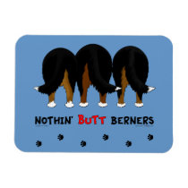 Nothin' Butt Berners Flexible Magnets